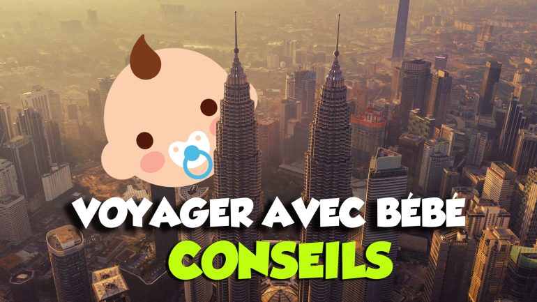 Voyager avec un bébé en Malaisie